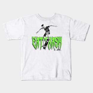 Eat Trash (& Die <3) Kids T-Shirt